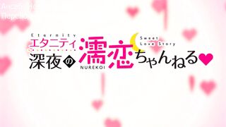 Eternity: Shinya no Nurekoi Channel ep5 RUS SUB