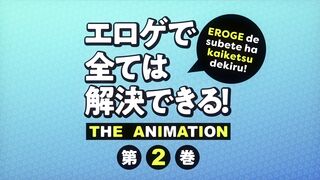 Eroge de Subete wa Kaiketsu Dekiru! ep2