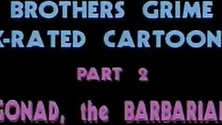 Brothers Grime: Part 2 - Conad the Barbarian ENG DUB